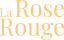 La Rose Rouge